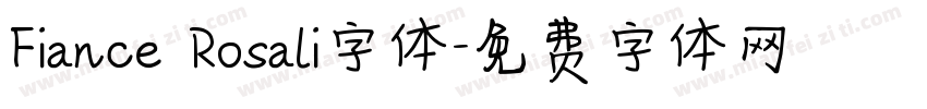 Fiance Rosali字体字体转换